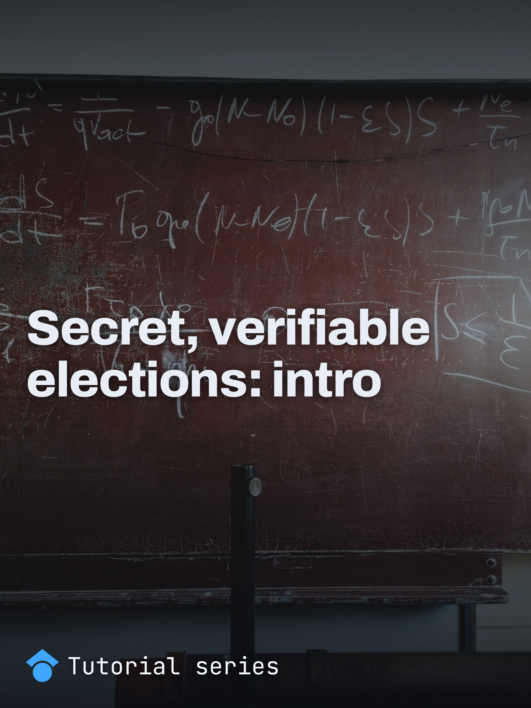 A short introduction to secrecy and verifiability for elections